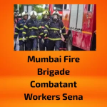 Mumbai Fire Brigade Combatant Workers Sena logo